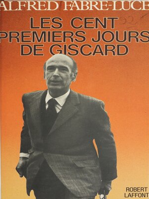 cover image of Les cent premiers jours de Giscard